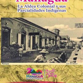 LOS BARRIOS HISTÓRICOS DE MANAGUA